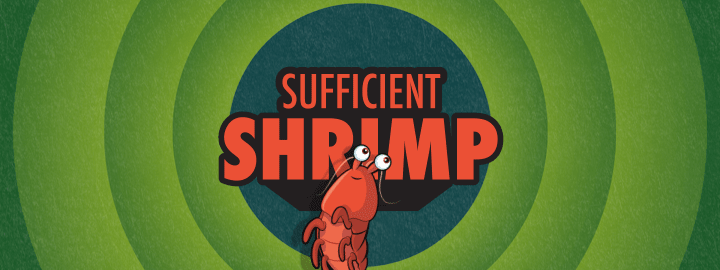 Sufficient Shrimp in... Sufficient Shrimp | Veefriends