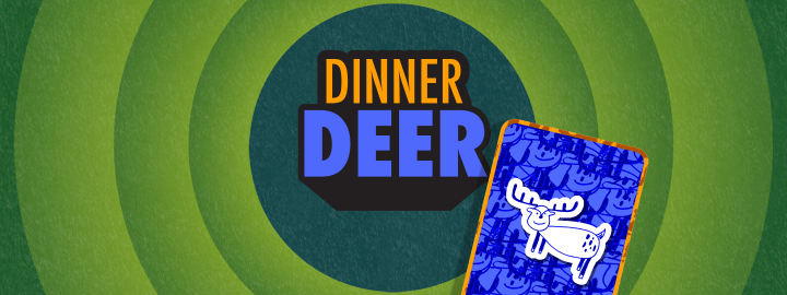 Dinner Deer in... Dinner Deer | Veefriends