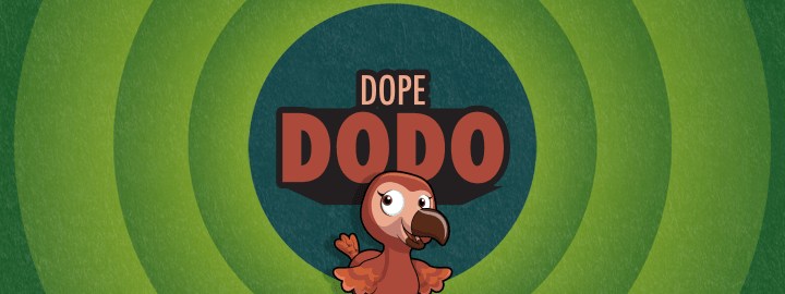 Dope Dodo in... Dope Dodo | Veefriends