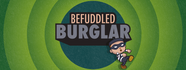 Befuddled Burglar in... Befuddled Burglar | Veefriends