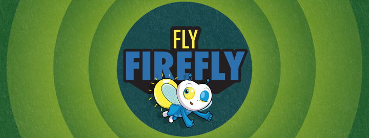 Fly Firefly in... Fly Firefly | Veefriends