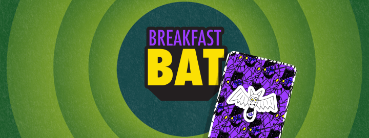 Breakfast Bat in... Breakfast Bat | Veefriends