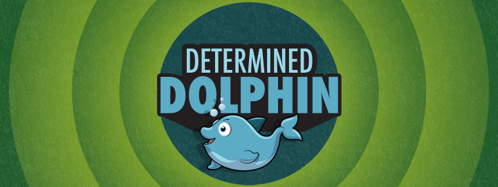 Determined Dolphin in... Determined Dolphin | Veefriends