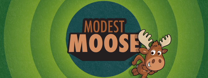 Modest Moose in... Modest Moose | Veefriends