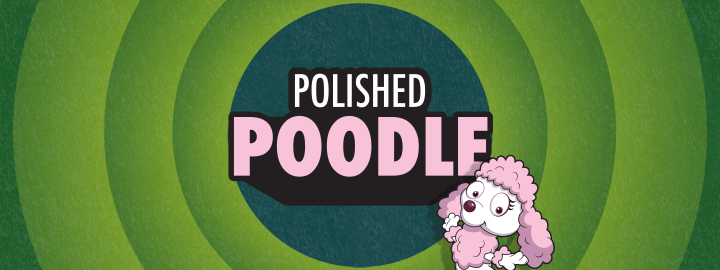 Polished Poodle in... Polished Poodle | Veefriends