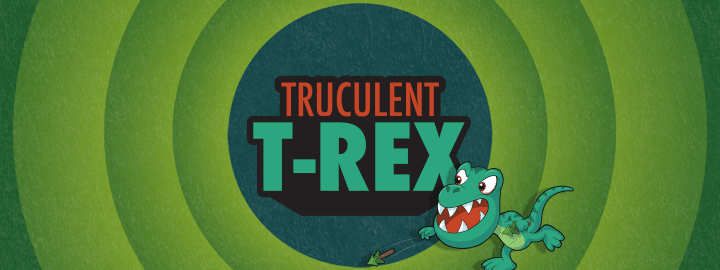Truculent T-Rex in... Truculent T-Rex | Veefriends