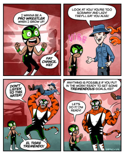 El Tigre Tremendo!