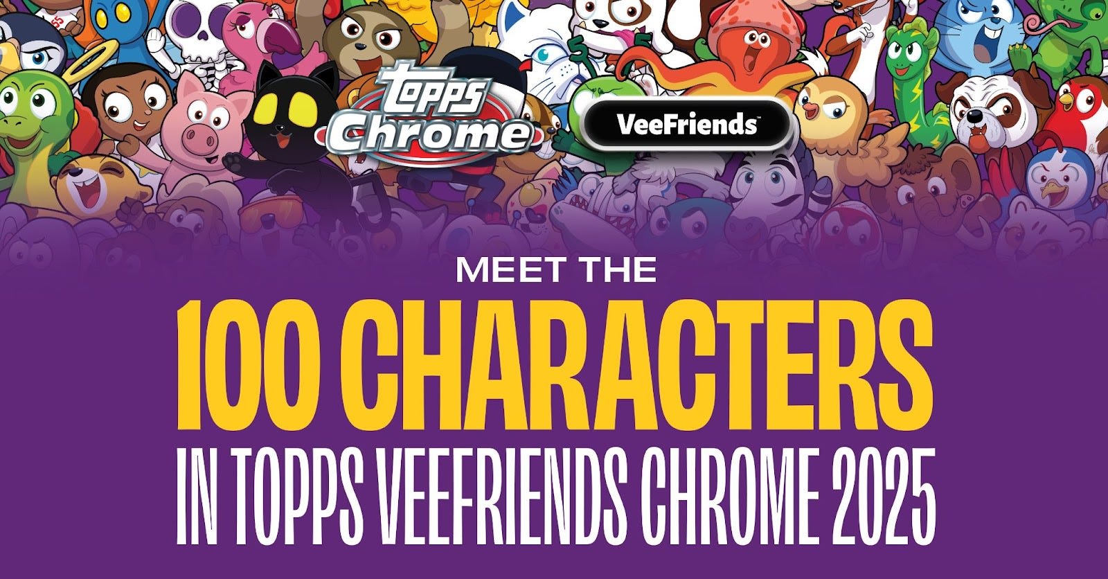 Meet the 100 Characters in Topps VeeFriends Chrome 2025