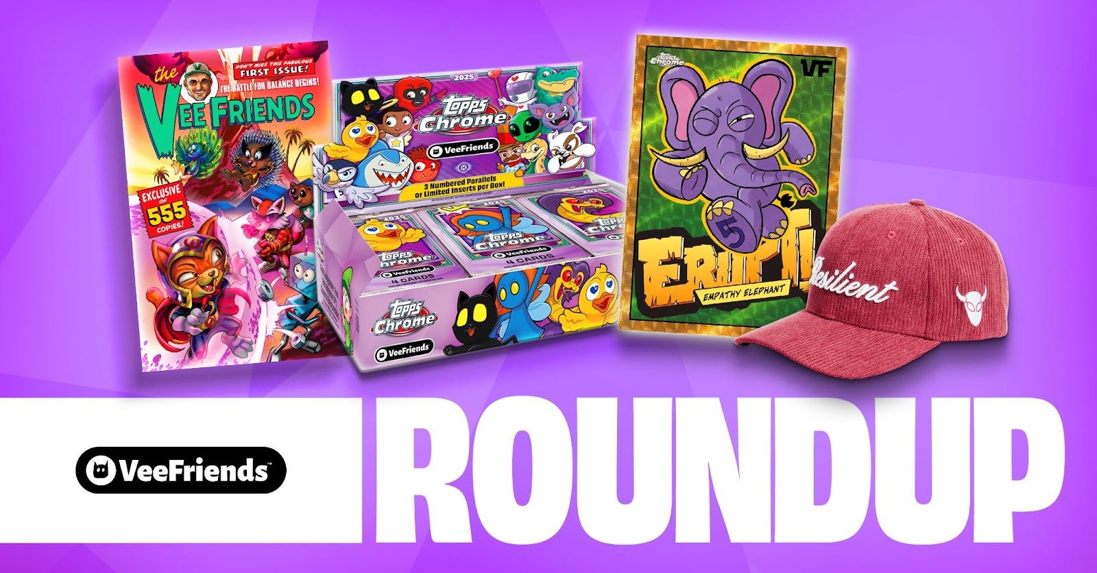 Weekly Roundup: Topps VeeFriends Chrome Presales, New Comic Books, Resilient Caps Sold Out… and…