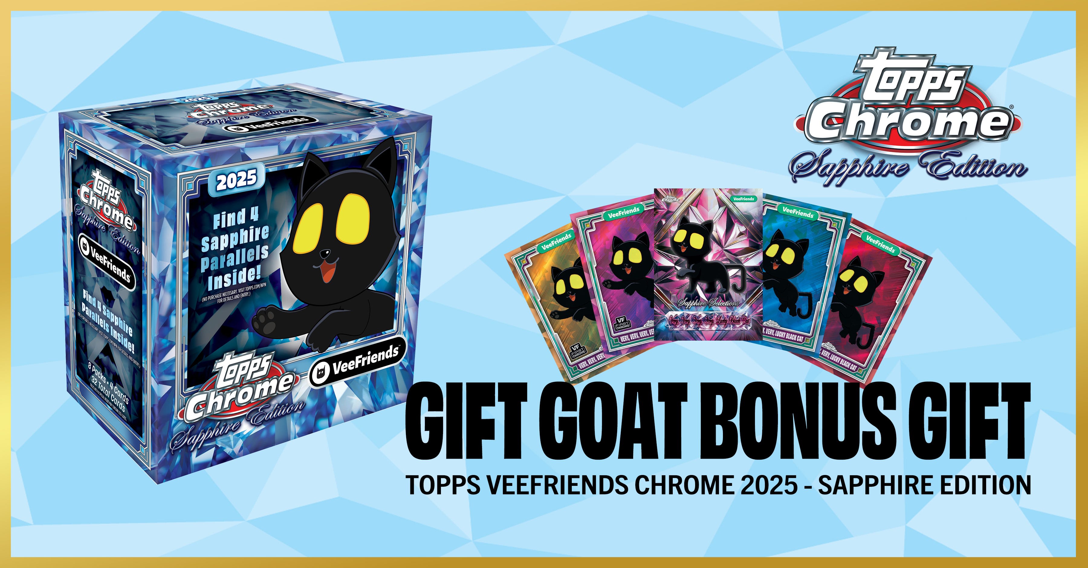 Gift Goat Bonus Gift: Topps VeeFriends Chrome 2025 — Sapphire Edition