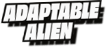 Adaptable
Alien