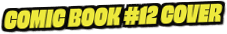 Comic Book #12 Cover