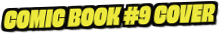 Comic Book #9 Cover