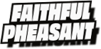 Faithful
Pheasant