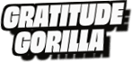 Gratitude
Gorilla