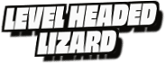 Level Headed
Lizard