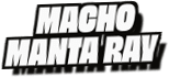 Macho
Manta Ray