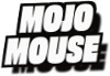Mojo
Mouse