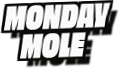 Monday
Mole