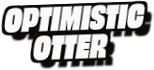 Optimistic
Otter