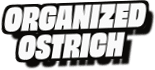 Organized
Ostrich