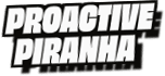 Proactive
Piranha