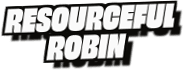 Resourceful
Robin