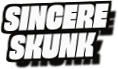 Sincere
Skunk