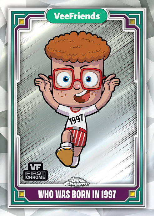 Who Was Born In 1997 - Topps Chrome 2025 - VeeFriends card