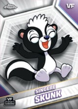 Sincere Skunk - Base