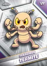 Tenacious Termite - Base