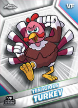 Tenacious Turkey - Base