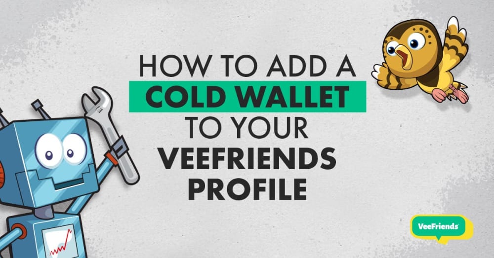 How to Link Your Cold Wallet to Your VeeFriends Profile!