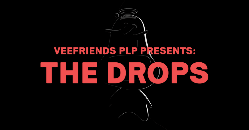Pre-Launch Program Presents: The Drops