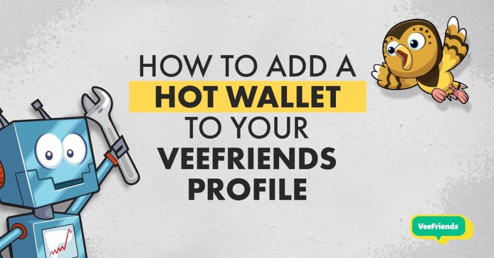 How to Link Your Hot Wallet to Your VeeFriends Profile!