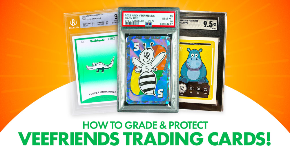 How to Grade and Protect Your VeeFriends Trading Cards!