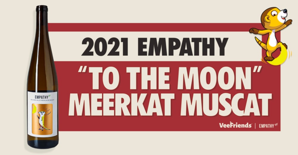 Announcing the 2021 Empathy “To The Moon” Meerkat Muscat