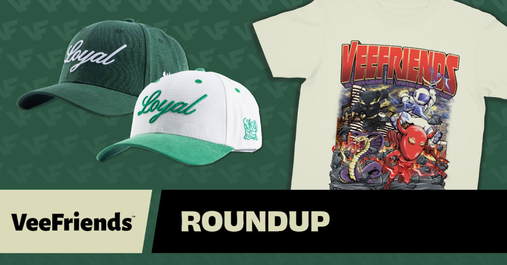 Weekly Roundup: Loyal FriendsCaps Sold Out, 555 Collection Tees Launching, VeeFriends Cartoon Ep.10