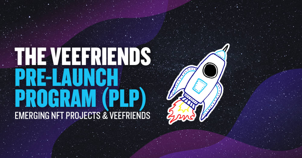 VeeFriends Pre-Launch Program (PLP)