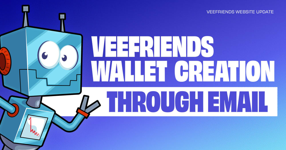 VeeFriends Presents Wallet Creation Through Email, Simplifying NFT Onboarding