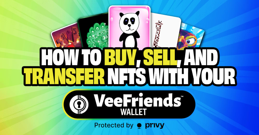 How to Buy, Sell, and Transfer NFTs with Your VeeFriends Wallet