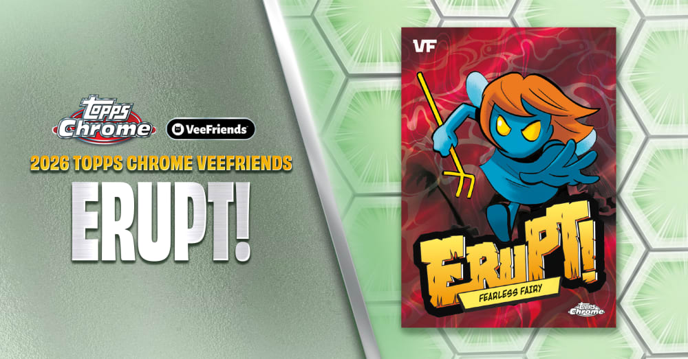 Road To Chrome: Spotlighting The ERUPT! Insert In 2026 Topps Chrome VeeFriends