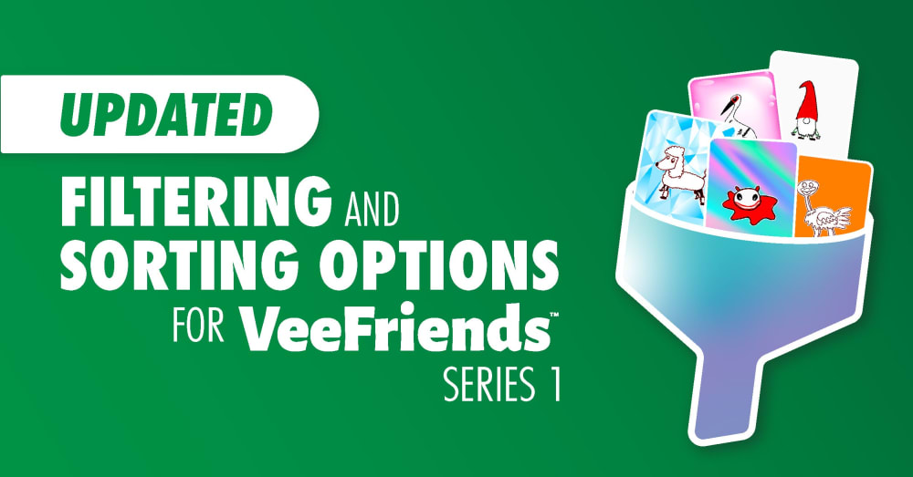 Updated Filtering and Sorting Options for VeeFriends Series 1!