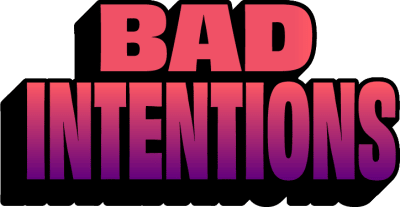 Bad Intentions Title Image