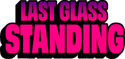 Last Glass Standing Title Image