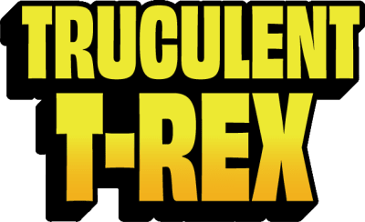Truculent T-Rex Title Image