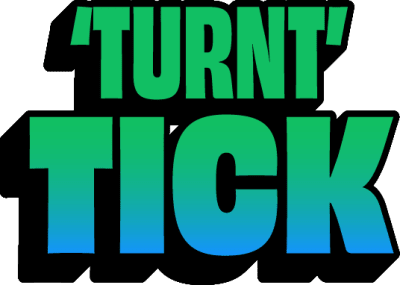 'Turnt' Tick Title Image