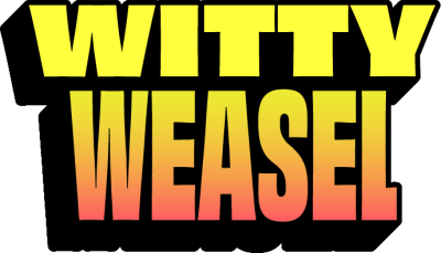 Witty Weasel Title Image