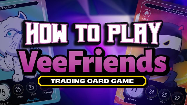 How to Play VeeFriends Trading Card Game (In-Depth Tutorial)