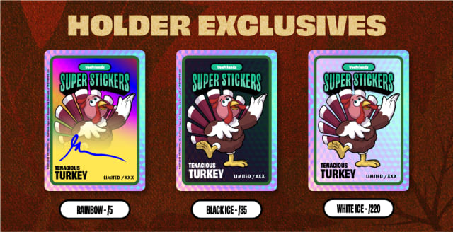 Tenacious Turkey Super Stickers holder exclusive stickers